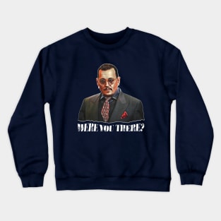 Were you there? Crewneck Sweatshirt